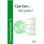 Cosmopolitiques N12. Que faire...des partis ?