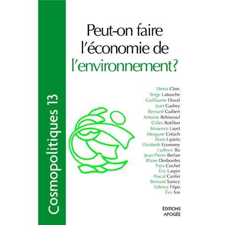 Cosmopolitiques N13. Peut-on faire l'économie de l'environnement