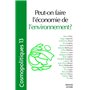 Cosmopolitiques N13. Peut-on faire l'économie de l'environnement