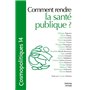 Cosmopolitiques N14 - Comment rendre la santé publique ?