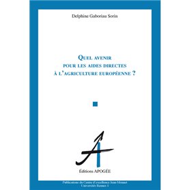 Quel avenir pour les aides directes à l'agriculture européenne ?