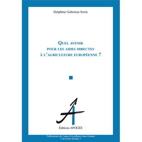 Quel avenir pour les aides directes à l'agriculture européenne ?