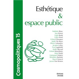 Cosmopolitiques N15. Esthétique et espace public