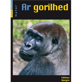 AR GORILHED - NATUR - EGORENN AR SKIANTOU - Les gorilles