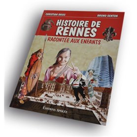 Histoire de Rennes racontée aux enfants