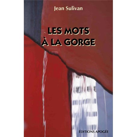 Les mots à la gorge