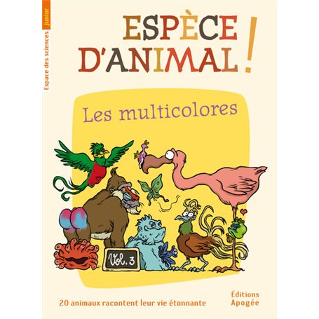 Espèce d'animal ! V3. Les multicolores