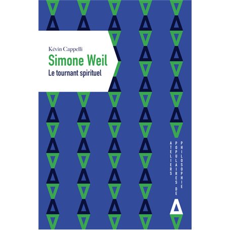 Simone Weil, le tournant spirituel