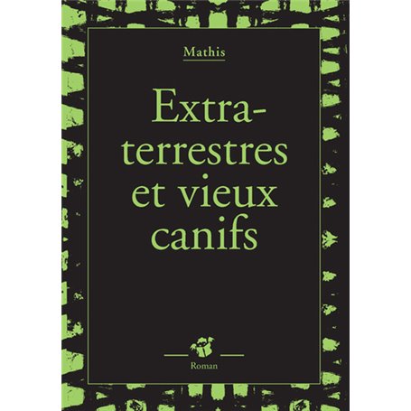 Extraterrestres et vieux canifs