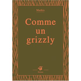 Comme un grizzly