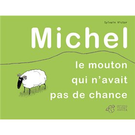 Michel le mouton qui n'avait pas de chance