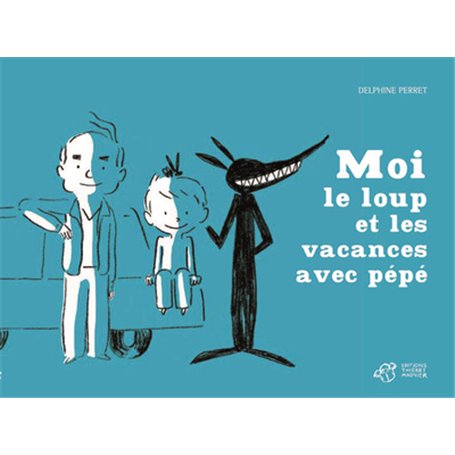 Moi, le loup et les vacances avec pépé