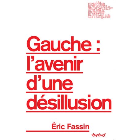 Gauche : l'avenir d'une désillusion