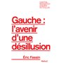 Gauche : l'avenir d'une désillusion