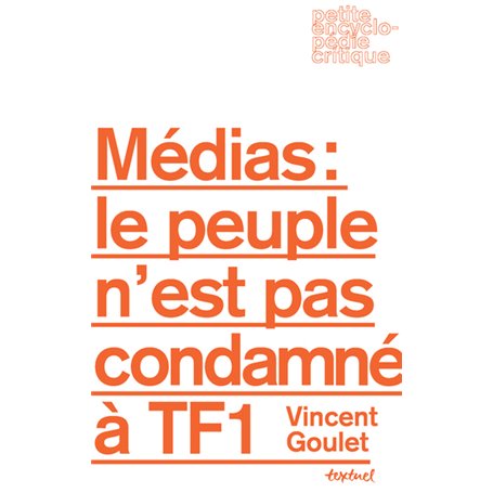 Médias : le peuple n'est pas condamné à TF1