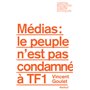 Médias : le peuple n'est pas condamné à TF1