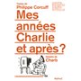 Mes années Charlie et après ?