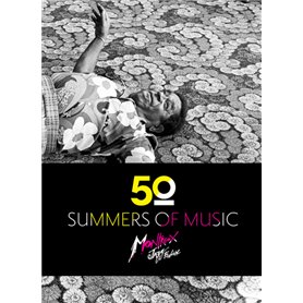Montreux Jazz festival : Fifty Summers of Music
