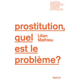 Prostitution, quel est le problème?