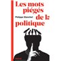 Les mots piégés de la politique