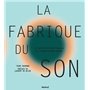 La Fabrique du son