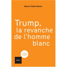 Trump, la revanche de l'homme blanc