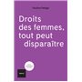 Droits des femmes, tout peut disparaître