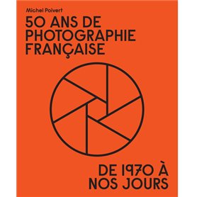 50 ans de photographie française