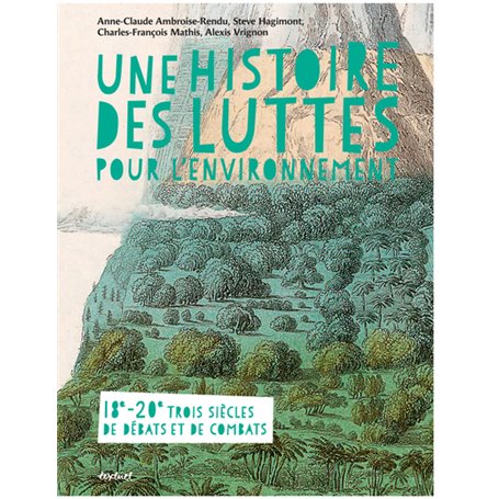 Une histoire des luttes pour l'environnement