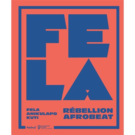 Fela Anikulapo Kuti. Rébellion Afrobeat