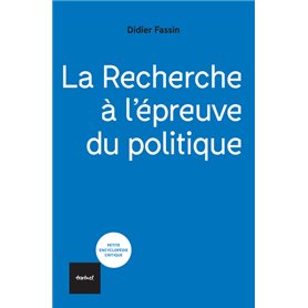 La recherche à l'épreuve du politique