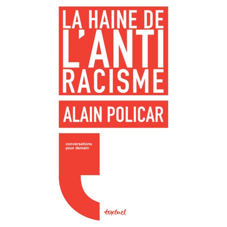 La haine de l'antiracisme