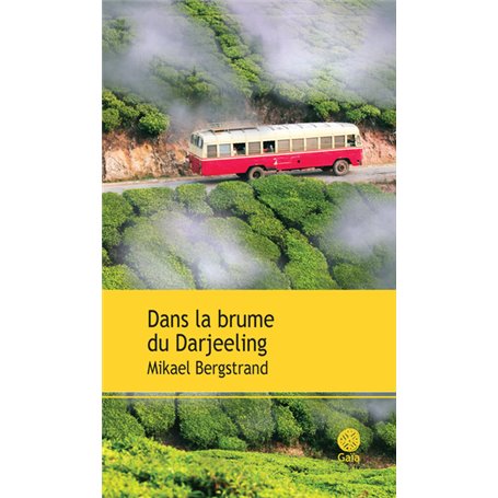 Dans la brume du Darjeeling