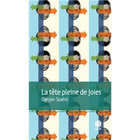 La tête pleine de joies