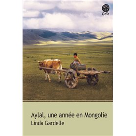 Aylal, une année en Mongolie