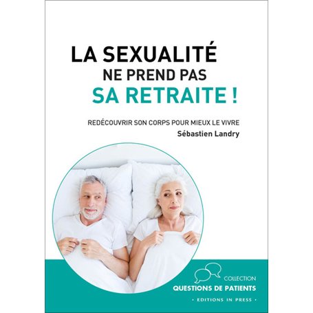 La sexualité ne prend pas sa retraite !