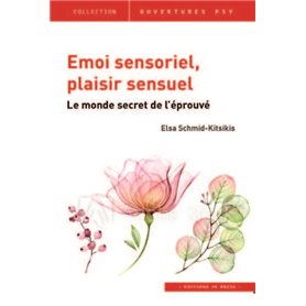 Émoi sensoriel, plaisir sensuel