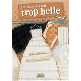 La mariée était trop belle !