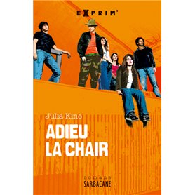 Adieu la chair