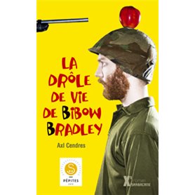 La drôle de vie de Bibow Bradley