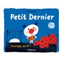 Petit Dernier - Courage, au lit !