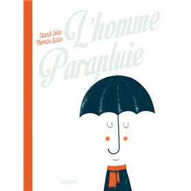 L'homme parapluie