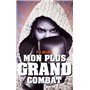 Mon plus grand combat