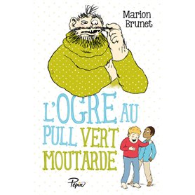 L'ogre - L'ogre au pull vert moutarde