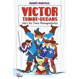 Victor Tombe-Dedans - Chez les Trois Mousquetaires