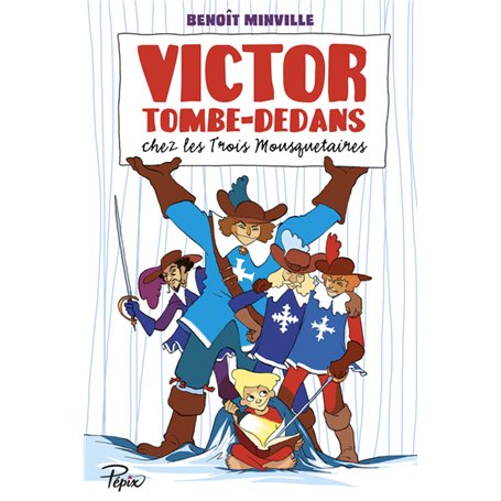 Victor Tombe-Dedans - Chez les Trois Mousquetaires