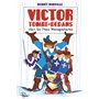 Victor Tombe-Dedans - Chez les Trois Mousquetaires