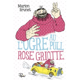 L'ogre - L'ogre au pull rose griotte