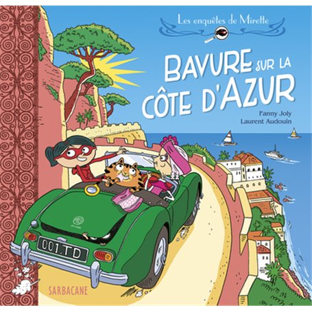 Les enquêtes de Mirette - Bavure sur la Côte d'Azur