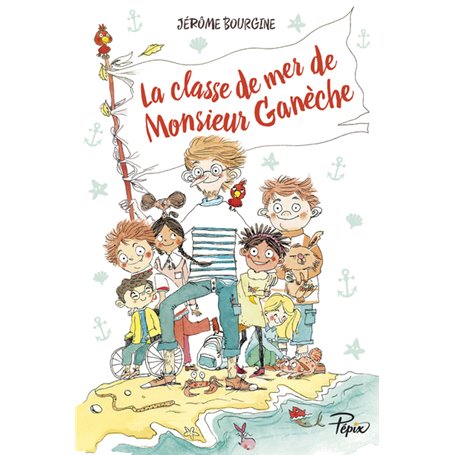 La classe de mer de Monsieur Ganèche